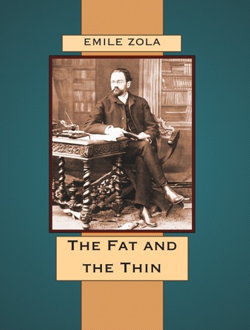 The Fat and the Thin